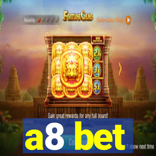 a8 bet